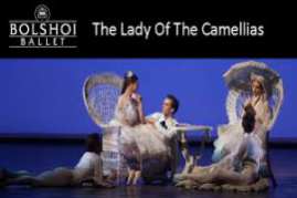 Bolshoi: Lady Of Camellias 2017